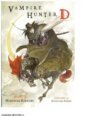 [Hideyuki Kikuchi's Vampire Hunter D 01] • Vampire Hunter D Vol 01 - Hideyuki Kikuchi